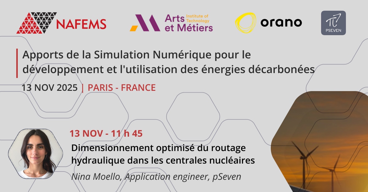 pSeven will be presenting at the NAFEMS seminar “Apports de la Simulation Numérique pour le développement et l'utilisation des énergies décarbonées”